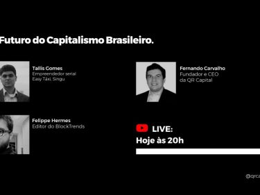 O Futuro do Capitalismo Brasileiro – Tallis Gomes & Fernando Carvalho